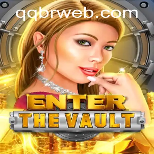 EntertheVault: An Exciting Journey into the Realm of QQ BR