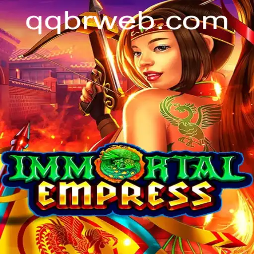 ImmortalEmpress: A Comprehensive Guide to QQ BR's Epic Fantasy Realm